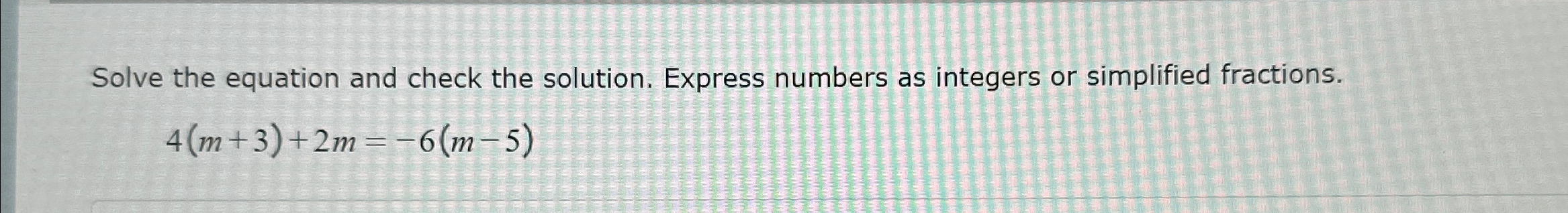 Solved Solve the equation and check the solution. Express | Chegg.com