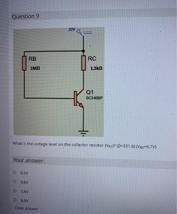 Solved Question 9 20V RB RC 1MA 1,5k1 Q1 BC546BP What is the
