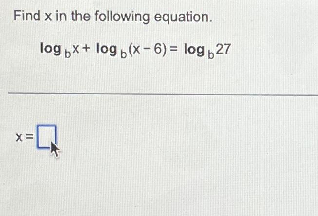 Solved Find x in the following equation. | Chegg.com