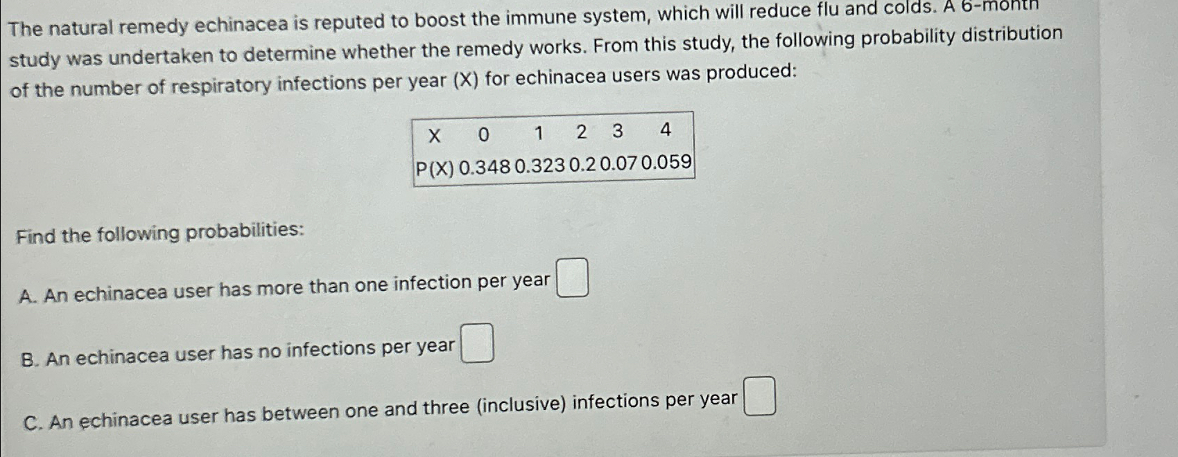 Solved The natural remedy echinacea is reputed to boost the