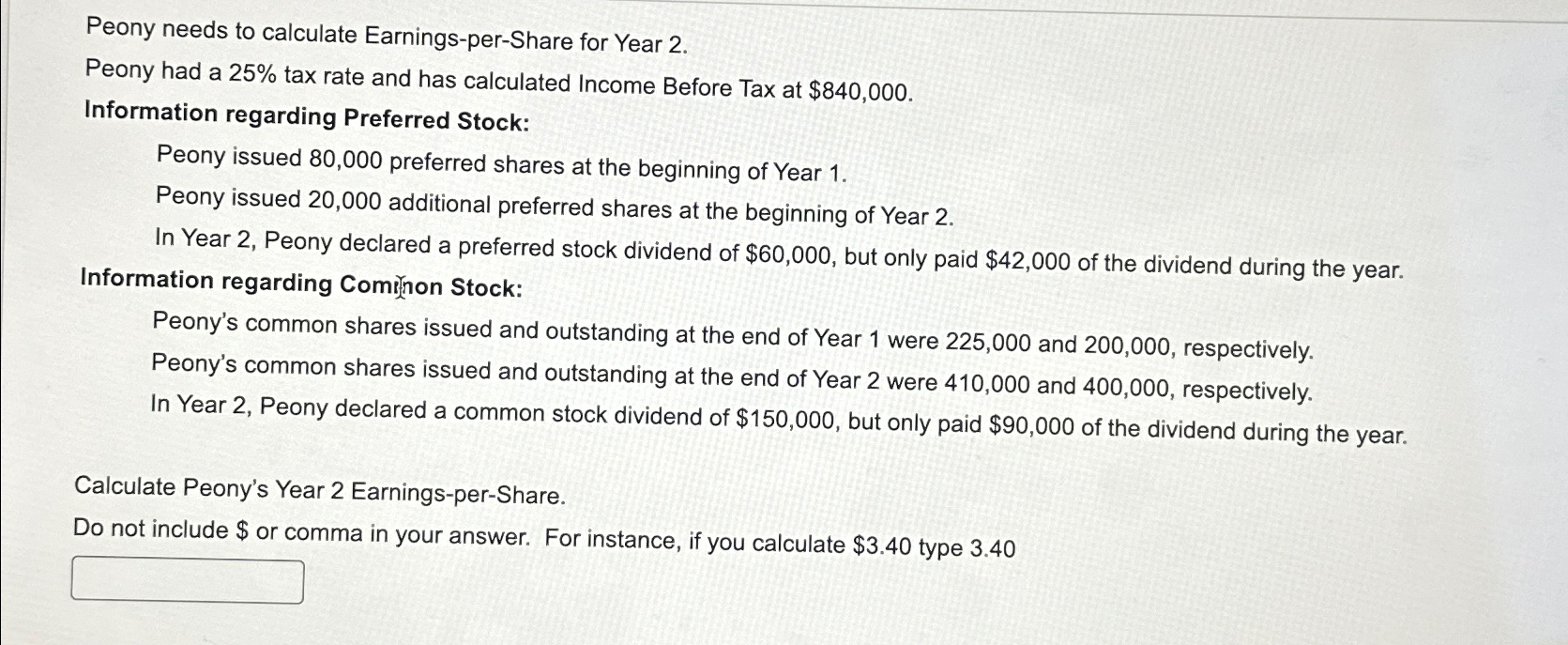 Solved Peony needs to calculate Earnings-per-Share for Year | Chegg.com