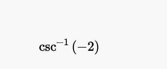 Solved csc-1(-2) | Chegg.com