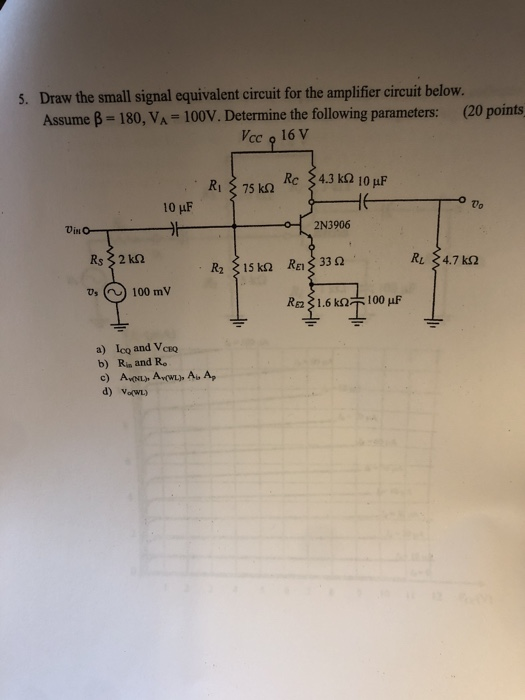 Solved 5. Draw The Small Signal Equivalent Circuit For The | Chegg.com