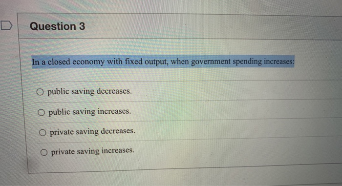 solved-question-3-in-a-closed-economy-with-fixed-output-chegg