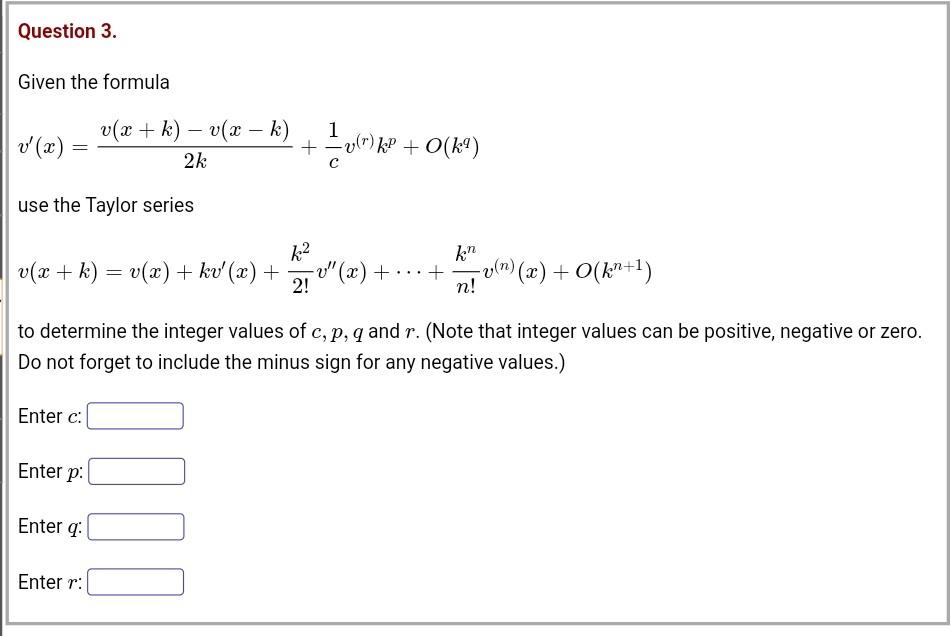 Solved Question 3 Given The Formula V X V X K V Chegg Com