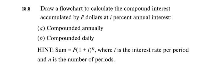 Solved 8.8 Draw a flowchart to calculate the compound | Chegg.com