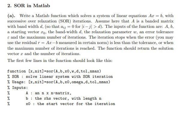 Solved 2. SOR in Matlab (a). Write a Matlab function which | Chegg.com