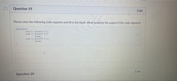 Solved Question 16 Please view the following code segment | Chegg.com