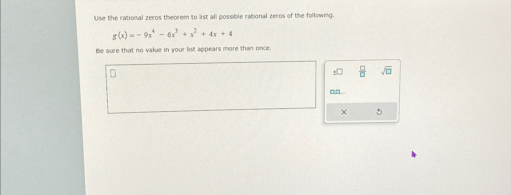 Use The Rational Zeros Theorem To List All Possible 