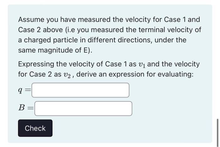 Assume you have measured the velocity for Case 1 and | Chegg.com