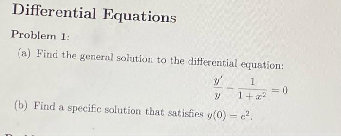 Solved Differential Equations Problem 1: (a) Find the | Chegg.com
