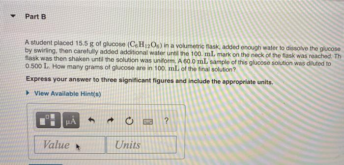 Solved Part B A Student Placed 155 G Of Glucose C6h12o6