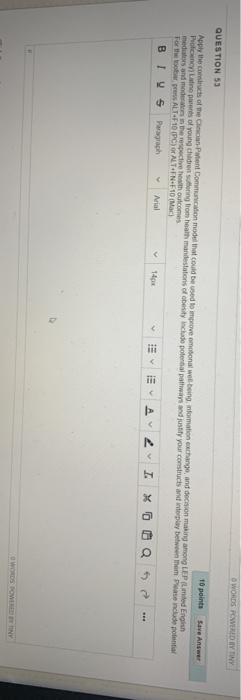 WORDS POWERED BY TINY QUESTION 55 10 points Save Answer Apply the cost of the Chican Patient Communication model that could b