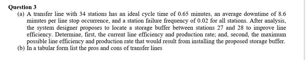 Solved Question 3 (a) A transfer line with 34 stations has | Chegg.com
