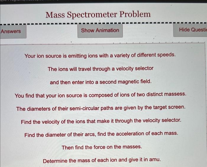 Solved Mass Spectrometer Problem Enter Answers Show | Chegg.com