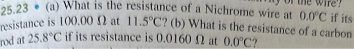 Solved 25.23 - (a) What is the resistance of a Nichrome wire | Chegg.com