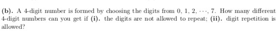 Solved (b). A 4-digit number is formed by choosing the | Chegg.com