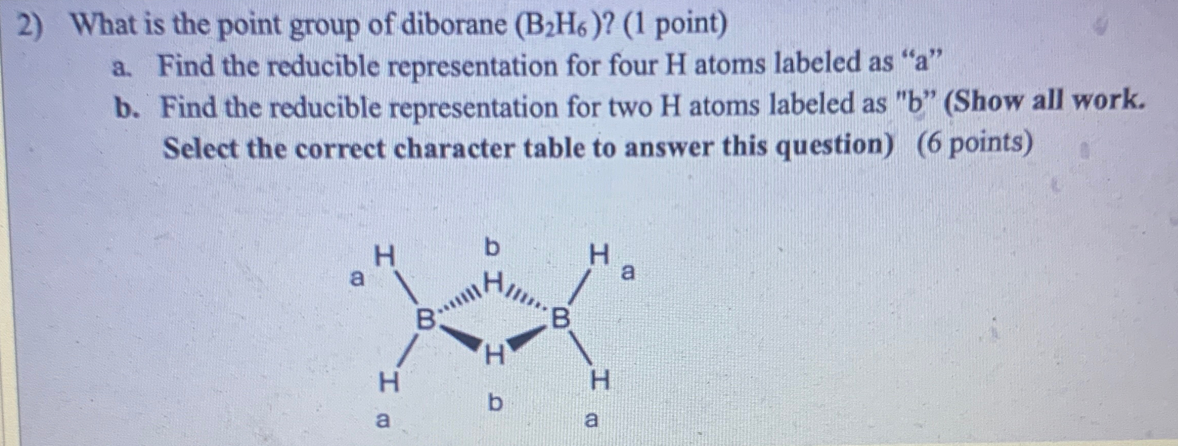 Solved What is the point group of diborane (B2H6) ? (1 | Chegg.com