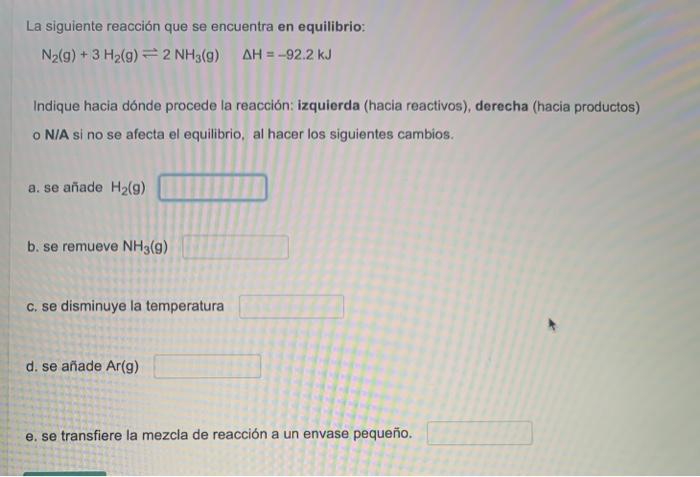 Solved La Siguiente Reacción Que Se Encuentra En Equilibrio: | Chegg.com