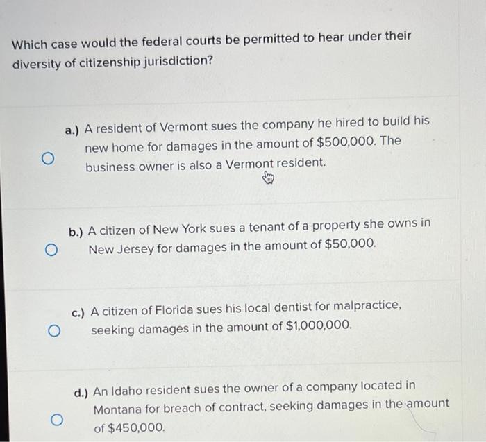 Solved Which case would the federal courts be permitted to