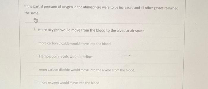Solved If the partial pressure of oxygen in the atmosphere | Chegg.com