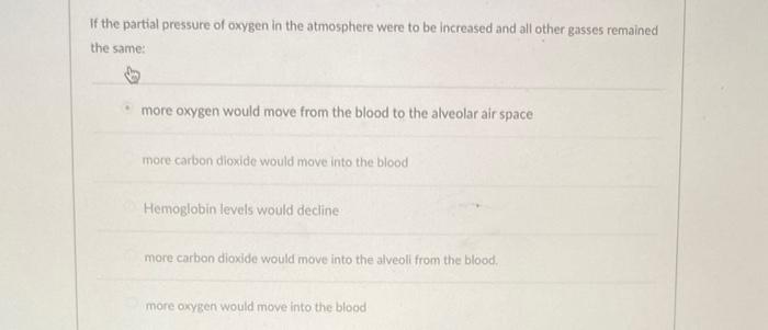 Solved If The Partial Pressure Of Oxygen In The Atmosphere 