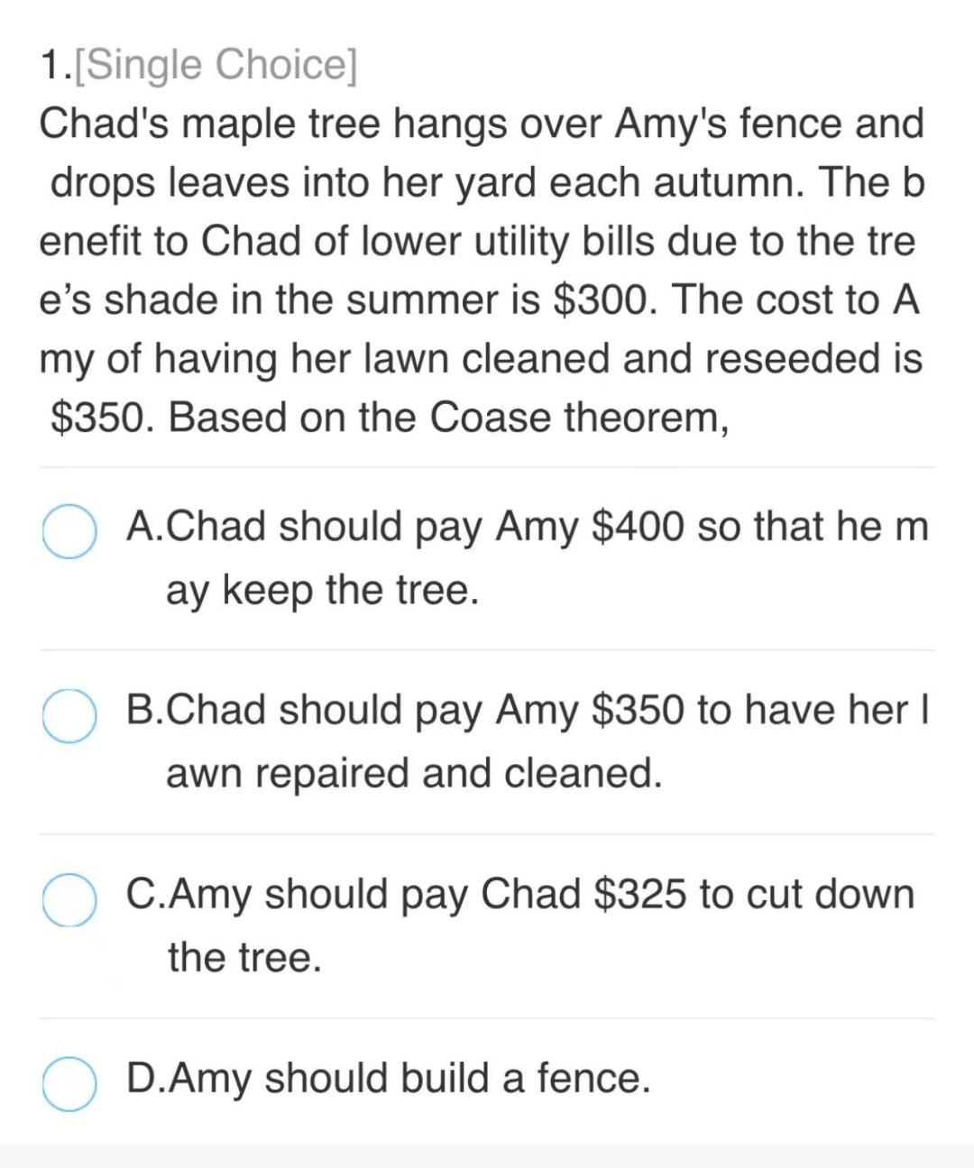 Solved 1.[Single Choice] Chad's maple tree hangs over Amy's | Chegg.com