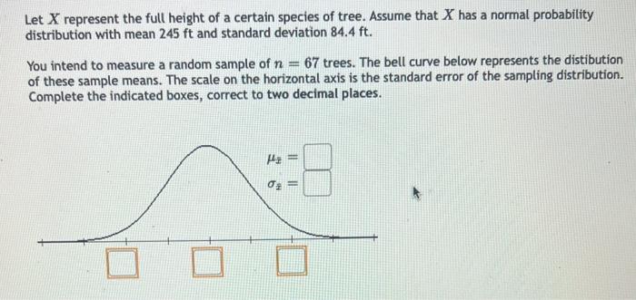 Solved Let X represent the full height of a certain species | Chegg.com