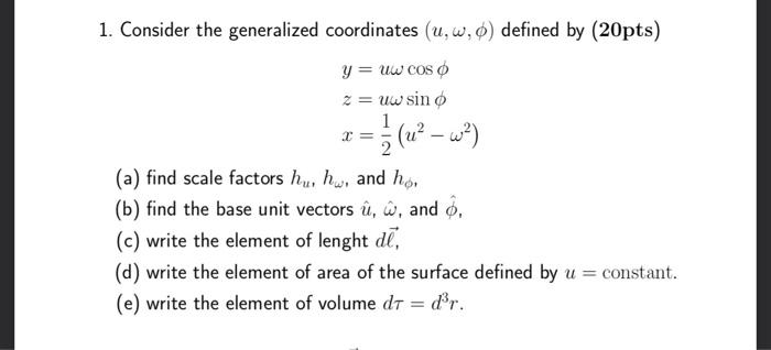 Solved W 1 Consider The Generalized Coordinates U Chegg Com