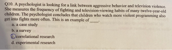 Solved Q10. A Psychologist Is Looking For A Link Between | Chegg.com