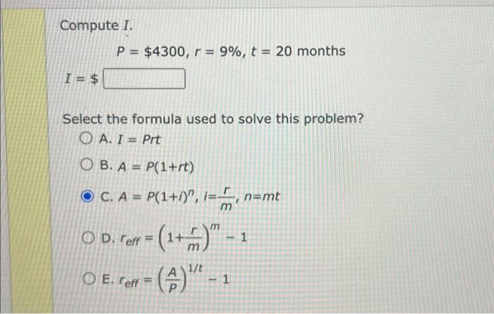 Solved Compute I. P 4300 r 9 t 20 months I Select the Chegg