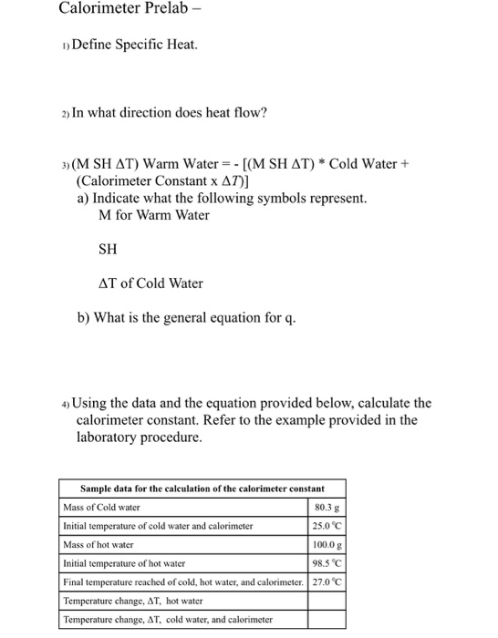 Solved Calorimeter Prelab Define Specific Heat. 2) In what