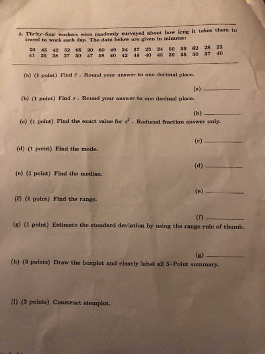 Solved thirty four workers were randomly surveyed about how | Chegg.com