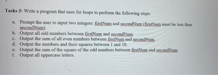Solved Tasks 3: Write a program that uses for loops to | Chegg.com
