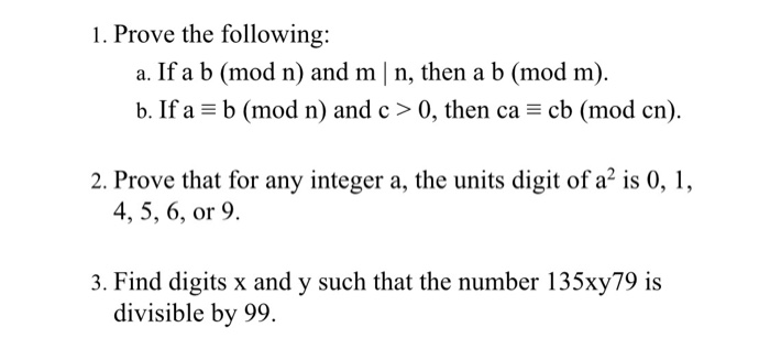 Solved 1 Prove The Following A If A B Mod N And M Chegg Com