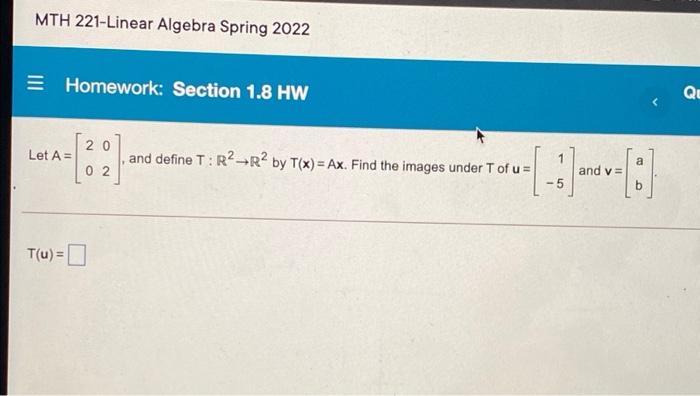 Solved MTH 221-Linear Algebra Spring 2022 Homework: Section | Chegg.com