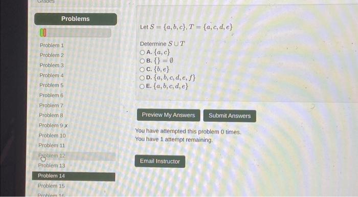 Solved Let S={a,b,c},T={a,c,d,e} Determine S∪T A. {a,c} B. | Chegg.com