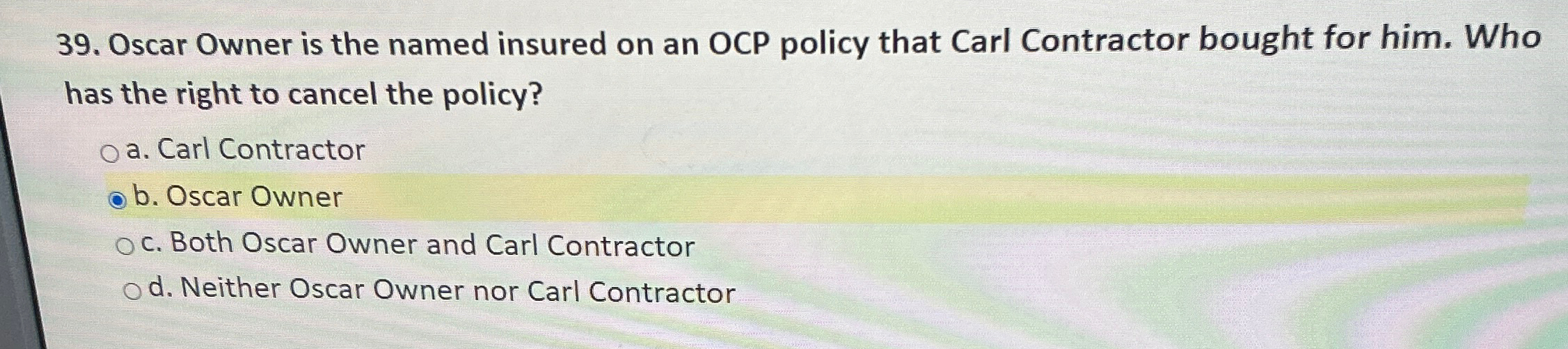 Solved Oscar Owner is the named insured on an OCP policy | Chegg.com