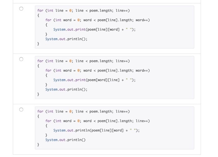 Solved Given the following: String[] [] poem = { {"I", "am", | Chegg.com