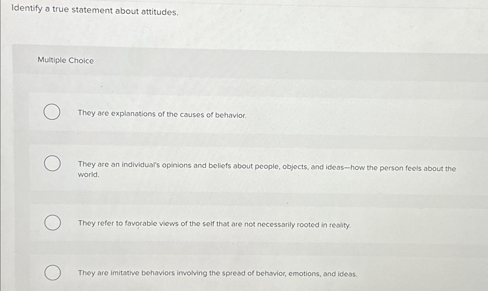 Solved Identify a true statement about attitudes.Multiple | Chegg.com