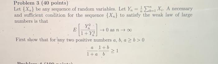 Solved Problem 3 (40 points) Let {Xn} be any sequence of | Chegg.com