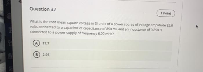 Solved Question 32 1 Point What is the root mean square | Chegg.com