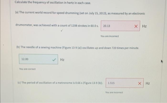 Solved Calculate the frequency of oscillation in hertz in | Chegg.com