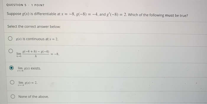 Solved Question 5 1 Point Suppose G X Is Differentiable At