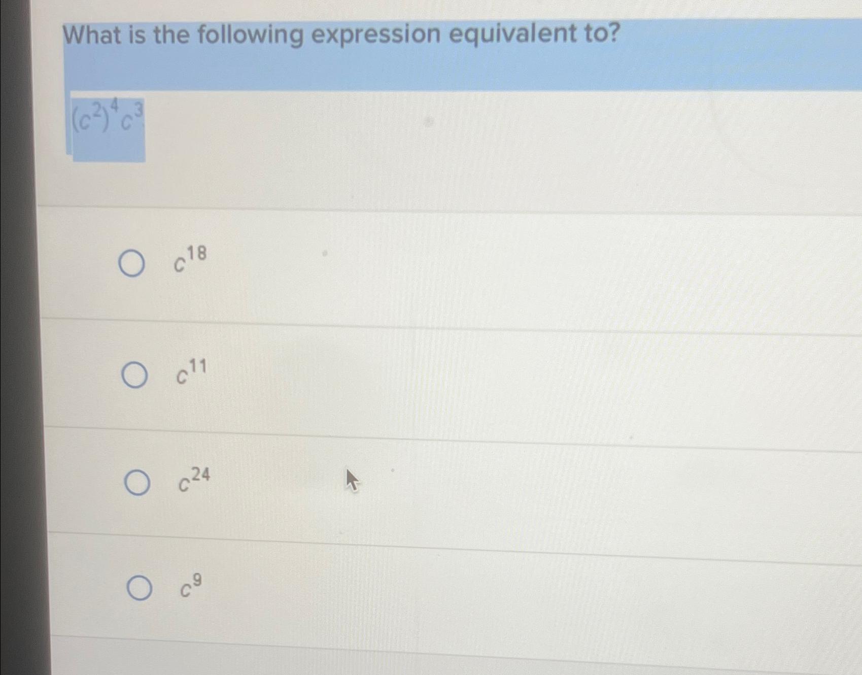 Solved What is the following expression equivalent | Chegg.com