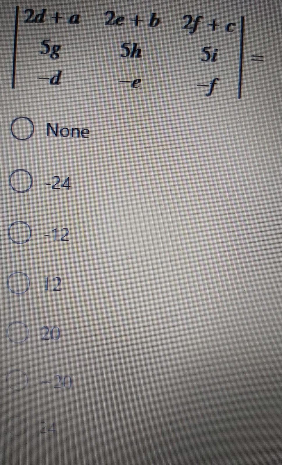 Solved 11. If * (3 Points) a b C 2d 2e 2f = 8 8. h i Then 2d | Chegg.com