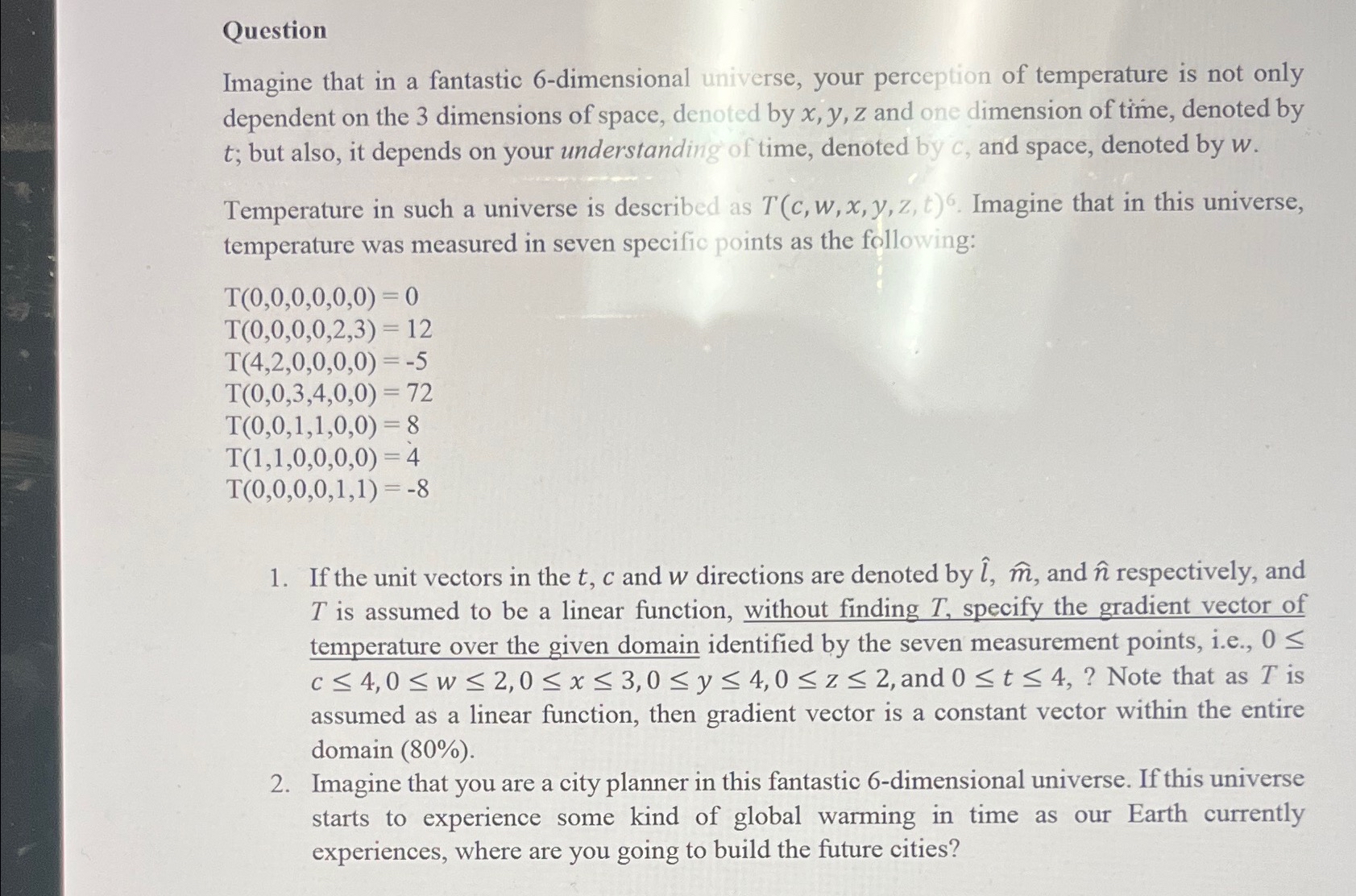 Solved QuestionImagine that in a fantastic 6-dimensional | Chegg.com