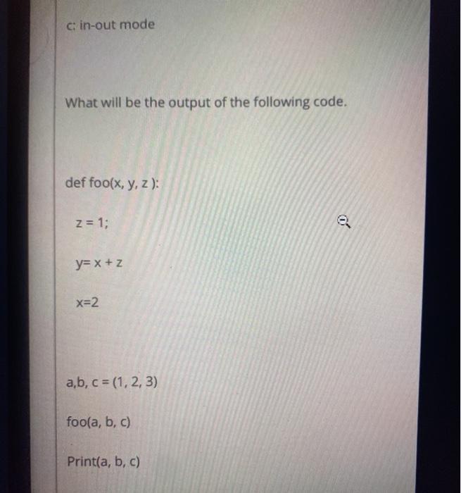 Solved c: in-out mode What will be the output of the | Chegg.com