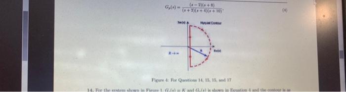 Solved 15. For the system shown in Figure 1, G,(a)= K and | Chegg.com