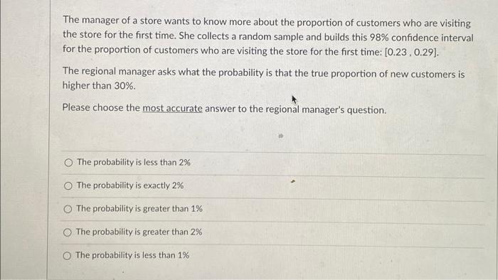 Solved The manager of a store wants to know more about the | Chegg.com